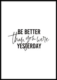Whether you say better than me, taller than i, or more annoying than they has to do with grammatical categories that we typically only consider when a teacher asks us to. Better Than Yesterday Poster