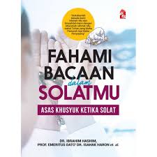 Benteng asas dalam solat iaitu khusyuk dipandang ringan kerana yang kita pentingkan hanya pelaksanaannya, bukan cara mencapai kesempurnaan. Buku Fahami Bacaan Solatmu Asas Khusyuk Ketika Solat Belajar Sembahyang Rujukan Agama Islam Maksud Bacaan Shopee Malaysia