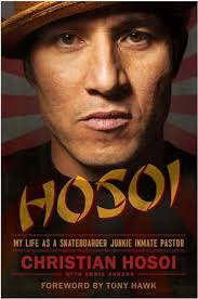 Hosoi: My Life as a Skateboarder Junkie Inmate Pastor See more