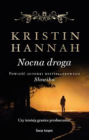 Nocna Droga Kristin Hannah Ebook Virtualo Pl
