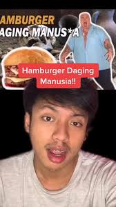Burger Daging Manusia: Fakta Mengejutkan!