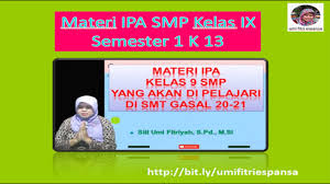 Buku ipa smp kelas 7 kurikulum 2013 semester 2 siruz manto. Materi Ipa Smp Kelas Ix Smt 1 K13 Youtube