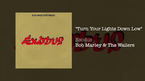 Turn Your Lights Down Low 1977 Bob Marley The Wailers Youtube