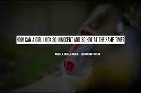 Top 32 I Only Look Innocent Quotes Famous Quotes Sayings About I Only Look Innocent