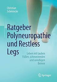 Ratgeber Polyneuropathie Und Restless Legs Leben Mit Tauben Fussen Schmerzenden Und Unruhigen Beinen German Edition 9783662503577 Medicine Health Science Books Amazon Com