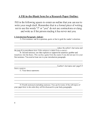 Concluding statements in your paper can also help to refocus the reader's attention to the most important points and supporting evidence of your arguments or position that you presented in your research. Fill In The Blank Research Paper Outline 2020 2021 Fill And Sign Printable Template Online Us Legal Forms