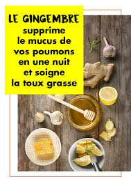 Le Gingembre Supprime Le Mucus De Vos Poumons En Une Nuit Et Soigne La Toux Grasse Toux Grasse Soigner La Toux Toux