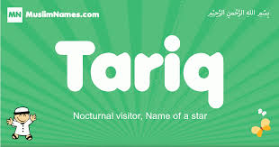 Tariq Meaning Of The Muslim Baby Name Tariq