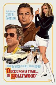 Once upon a time in hollywood 2019. Once Upon A Time In Hollywood 2019 By Haddon Mckinney Movieposterporn