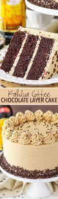Kahlua Coffee Chocolate Layer Cake Moist Soft Chocolate Cake With Kahlua Coffee Frosting So G Chocolate Layer Cake Recipe Cake Recipes Chocolate Layer Cake