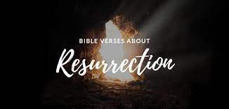 42 Bible Verses About The Resurrection Scripture Quotes