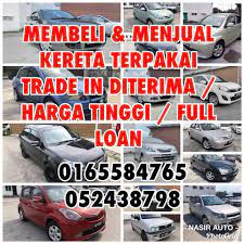 .ipoh kereta terpakai di pulau pinang kereta terpakai rm5000 ke bawah kereta terpakai proton wira kereta terpakai waja kereta terpakai tawau kereta terpakai mudah.com kereta terpakai untuk dijual di kuala lumpur kereta terpakai full loan kedai kereta terpakai kuching sarawak. Assalammualaikum Kami Nasir Auto Car Nasir Auto Group Facebook