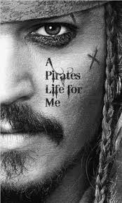 Yo Ho Yo Ho A Pirate S Life For Me Movie A Pirate S Life For Me The Fun Storybook Kind Not The Modern Somalian Kind Bes Pirates Of The Caribbean Captain Jack Sparrow Captain Jack Sparrow Quotes
