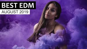 Best Edm August 2019