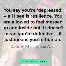 Breast cancer has got to be a priority to ensure that more women can access gene testing and lifesaving preventive treatment, whatever their means and background, wherever they live. 260 Depression Quotes Inspirational Sayings On Feeling Down
