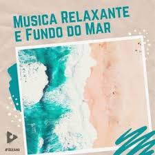 Listen to musica relajante | explore the largest community of artists, bands, podcasters and creators of music & audio. Oceano Musica Relaxante E Fundo Do Mar Lyrics And Songs Deezer