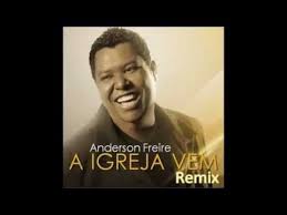 01 a igreja vem anderson freire. Anderson Freire A Igreja Vem Funnyremix Youtube