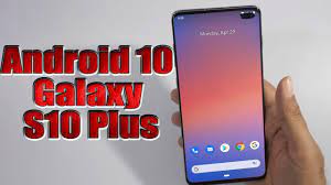 romunofficialandroid 10tomatolei rom for s10/s10+ v22 ud2 oneui 3.1. Install Android 10 On Samsung Galaxy S10 Plus Pixel Experience Rom How To Guide The Upgrade Guide