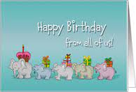 Hope all your birthday wishes come true! Birthday From All Of Us From Greeting Card Universe