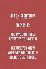 Tagged Aries And Sagittarius Sagittarius Quotes Aries And Sagittarius Compatibility