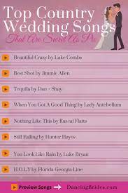 Top Country Wedding Songs That Are Sweet As Pie Dancing Brides Wedding Dance Songs Wedding Songs Reception Country Wedding Songs