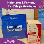 Naloxone (Narcan) Clinics and Fentanyl Test Strip Clinic