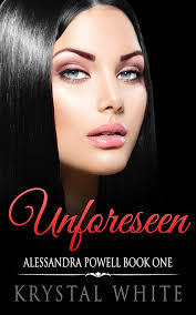 Unforeseen (Alessandra Powell Book 1)