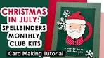 Spellbinders Christmas in July 2025 Monthly Clubs