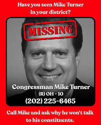 MISSING: Congressman Turner Call (202) 225-6465 and demand he listen to his  constituents