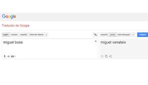 Google Translate Traductor Enoja A Seguidores De Miguel Bose Fotos Foto 1 De 3 Epic Trends Epic Peru Com