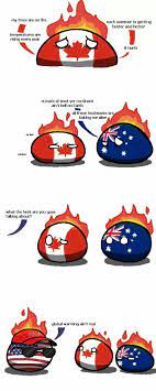 Below are the details from 2020. Muh Climate Change Canada Australia Usa Usa Memes Canada Memes Country Jokes