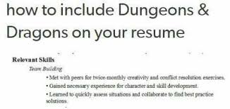 How To Include Dungeons And Dragons On Your Resume Resume Skills Conflict Resolution Resume