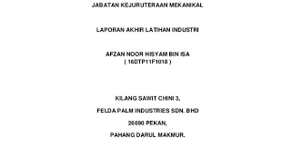 Akhir yang dikenali selama ini sebagai laporan akhir latihan industri. Contoh Laporan Latihan Industri Full Words Pahala Luck