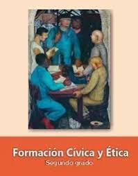 Libro de formación cívica y ética 6 grado. Formacion Civica Y Etica Segundo 2019 2020 Ciclo Escolar Centro De Descargas