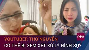 Mời vnclipr thơ nguyễn làm việc về video xin vía học giỏi | vtv tstc ▻ cập nhật tin tức nhanh cập nhật thông tin mới nhất và chính thống liên quan tới vụ việc thơ nguyễn và búp bê mới đây. Tin Nong 24h Má»›i Nháº¥t Youtuber ThÆ¡ Nguyá»…n Co Thá»ƒ Bá»‹ Xem Xet Xá»­ Ly Hinh Sá»± Vtc Now Youtube
