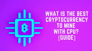 Cryptocurrency mining or 'crypto mining' is the process that allows transactions in a blockchain to be verified. What Is The Best Cryptocurrency To Mine With Cpu Guide