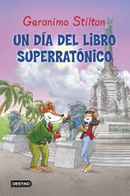 Toda la info de tu club. Un Dia Del Libro Superratonico Geronimo Stilton Planeta De Libros