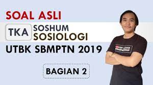 Soal asli utbk soshum 2019. Soal Asli Utbk 2019 I Tka Soshum Sosiologi Bagian 1 Youtube
