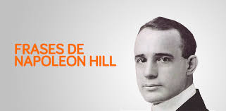 16 Poderosas Frases De Napoleon Hill Pense E Enriqueca