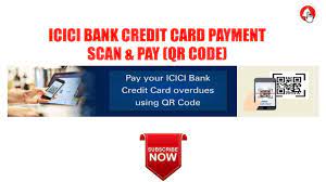 Pay your icici bank loan outstanding in 4 simple steps: How To Pay Icici Bank Credit Card Payment Using Scan And Pay Option Qr Code Youtube
