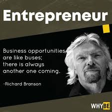 Business Opportunities Are Like Buses There Is Always Another One Coming Whybe Greatthoughts Motivation Entrepreneur Richardbranson With Images Motivation