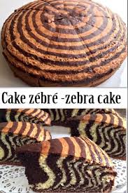 Cake Zebre Ou Zebra Cake Gateau Et Cuisine Rachida En 2020 Cake Zebre Alimentation Gateaux Zebre