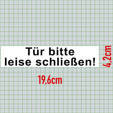 Besonders sanftes und leises schließen der tür. Aufkleber 20cm Sticker Tur Bitte Leise Schliessen Hinweis Fur Haus Buro Praxis Kaufen Bei Greenit Printmedien Folien