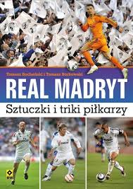 Real madrid castilla, znany również pod nazwą real madrid b, jest filialną drużyną klubu piłkarskiego real madryt.został założony w 1930 roku. Real Madryt Sztuczki I Triki Pilkarzy Tomasz Bochenski Ksiazka Outlet W Ksiegarni Taniaksiazka Pl