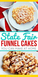 State Fair Funnel Cakes The Many Little Joys Recipe Fair Food Recipes Fair Funnel Cake Recipe Funnel Cake