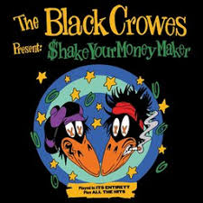 Check spelling or type a new query. The Black Crowes Present Shake Your Money Maker In Frankfurt Am Mo 15 11 21 20 00 Jahrhunderthalle Frankfurt Musikhaus Schlaile Karlsruhe