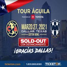 Americans feel they are better than everyone!! Club America Vs Monterrey Cotton Bowl Tickets Boletos Tour Aguila I Dallas Tx 3 27 21