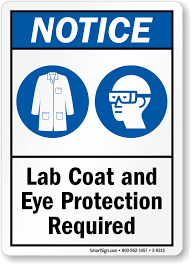 Lab signs and labels from compliance signs.com can help prevent costly injuries and illnesses. Lab Coat And Eye Protection Required Sign