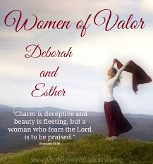 Women Of Valor Deborah And Esther What Women Should Know Esther Bible Study Womens Bible Study Esther Bible