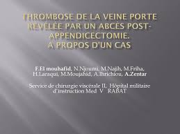 Thrombose De La Veine Porte Revelee Par Un Abces Post Appendicectomie Ppt Telecharger
